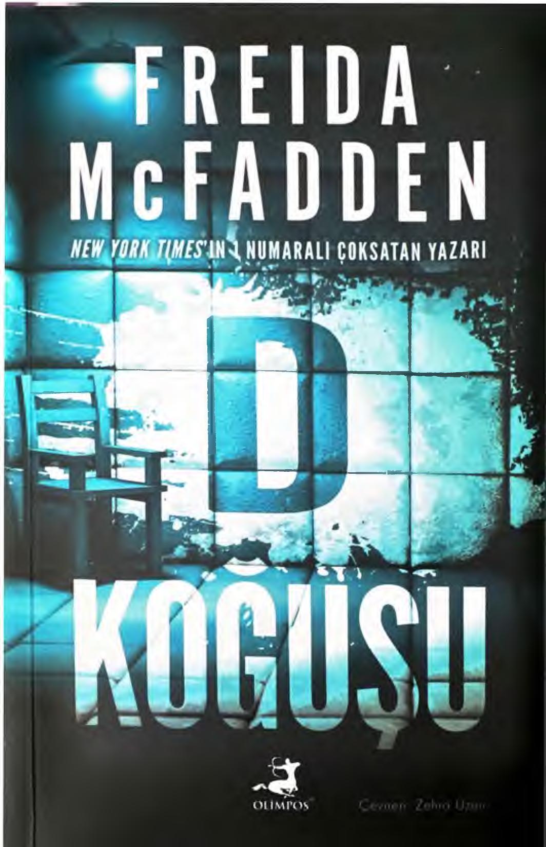 D Koğuşu - Freida McFadden