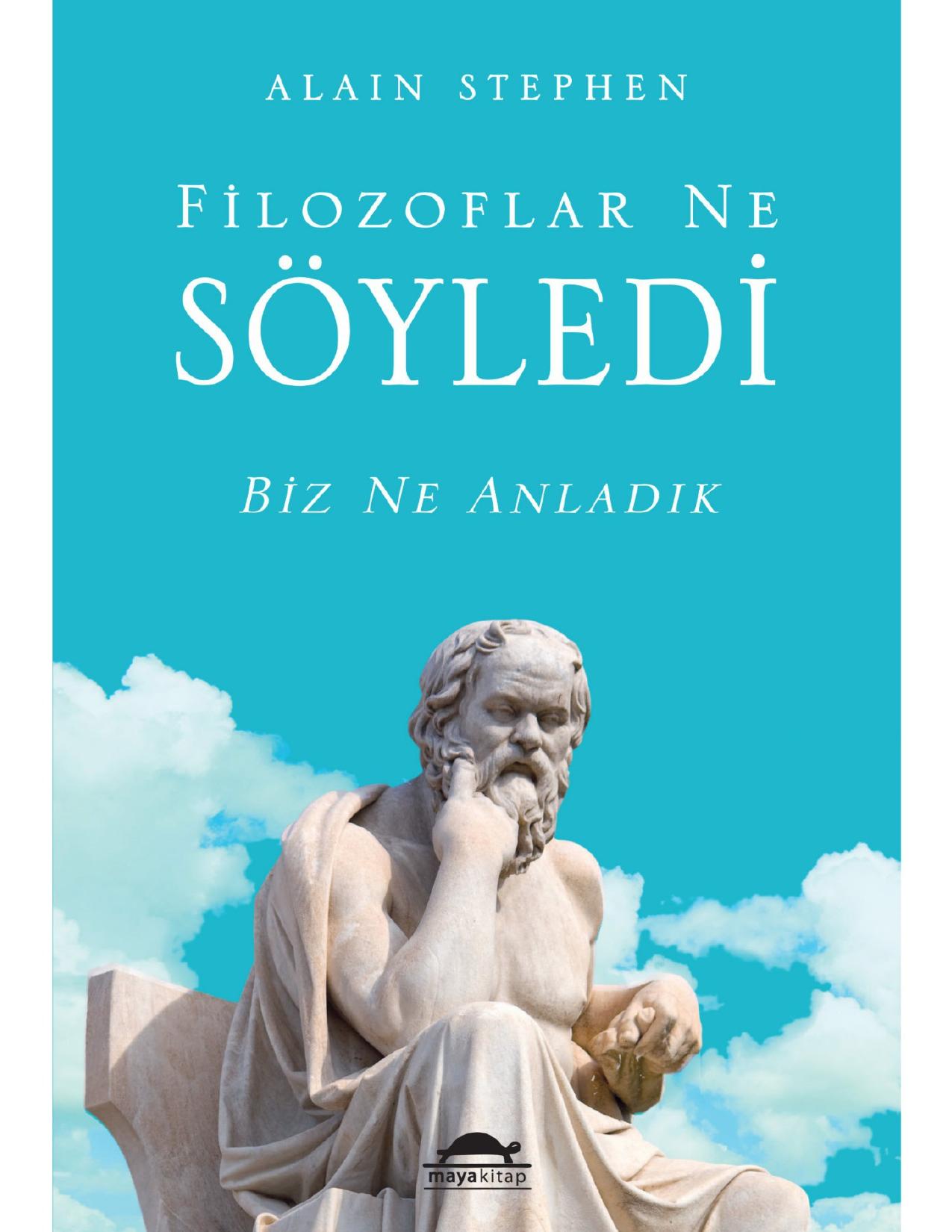 Filozoflar Ne Söyledi - Alain Stephen