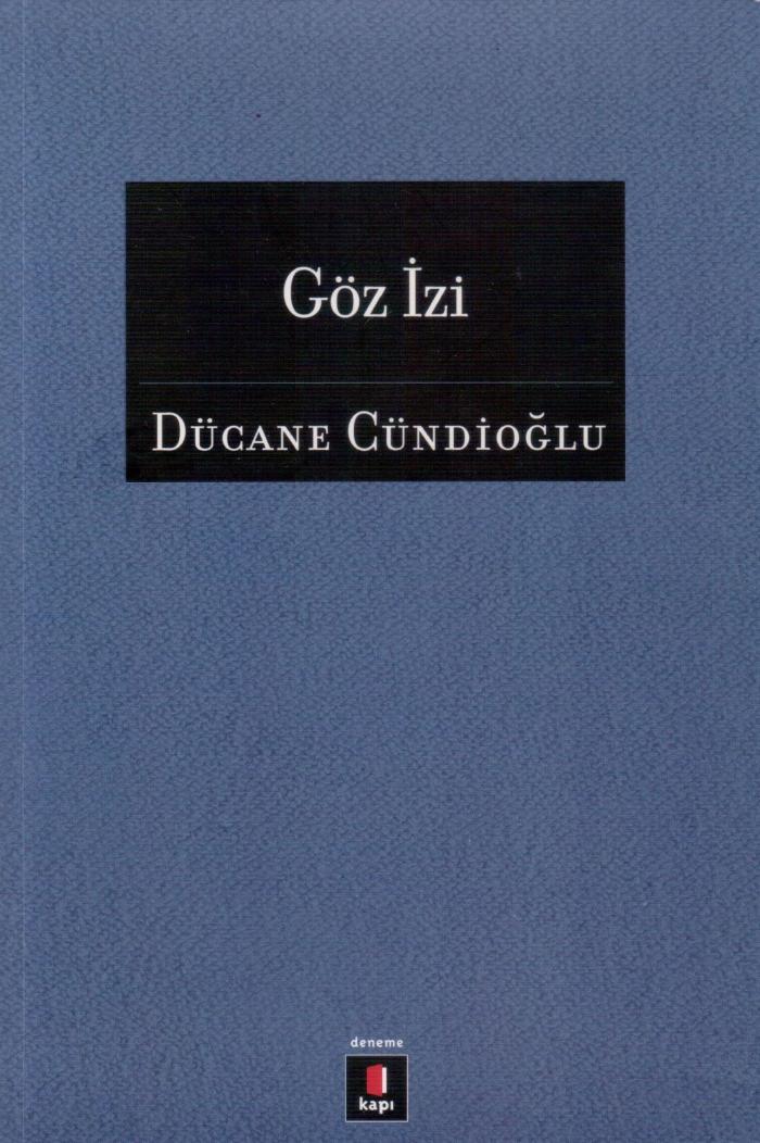 Göz İzi - Dücane Cündioğlu