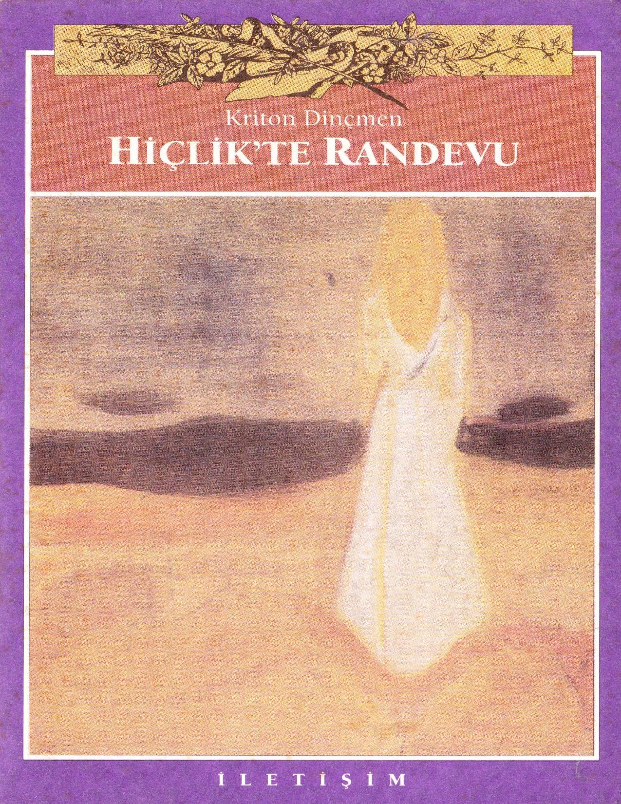 Hiçlik’te Randevu - Kriton Dinçmen
