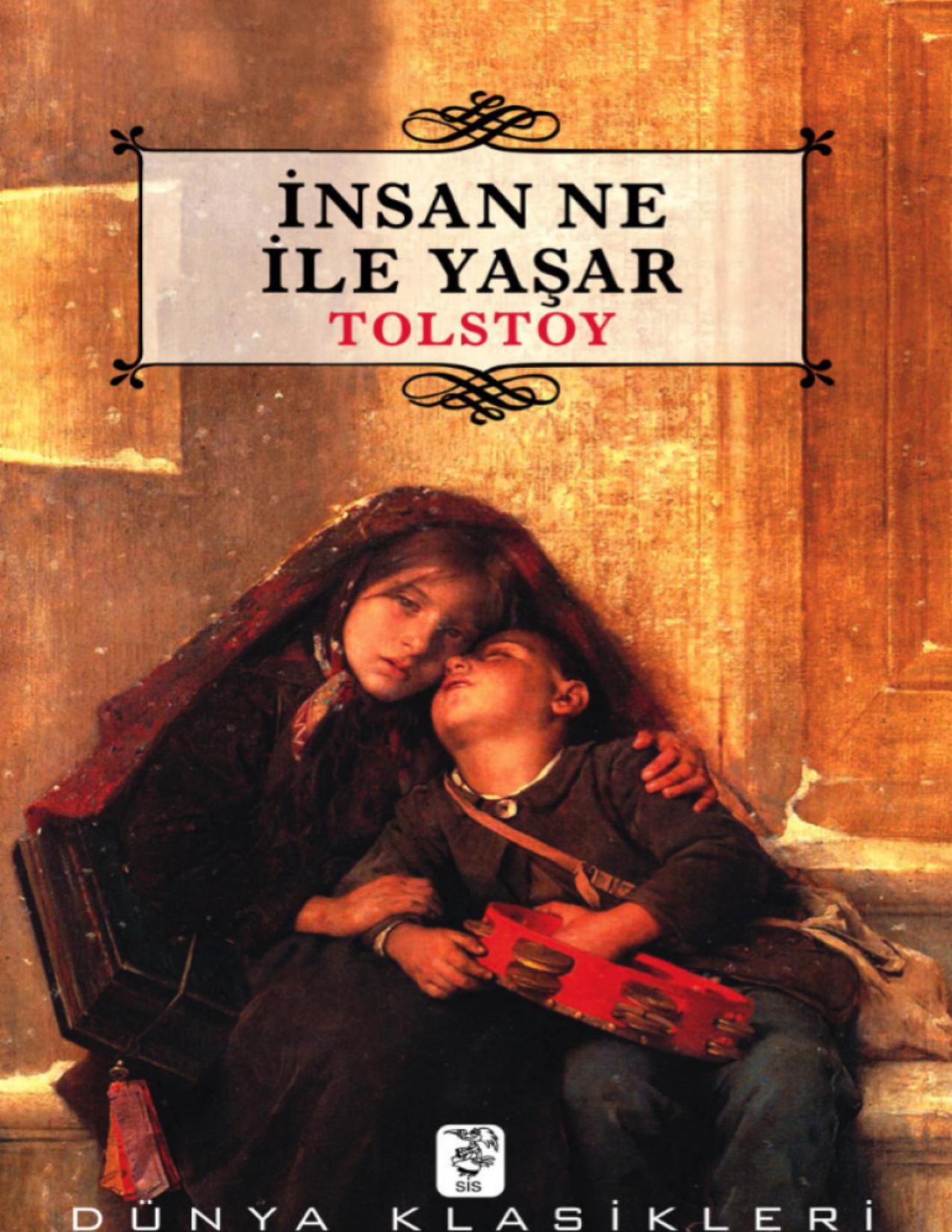 İnsan Ne ile Yaşar - Lev Tolstoy