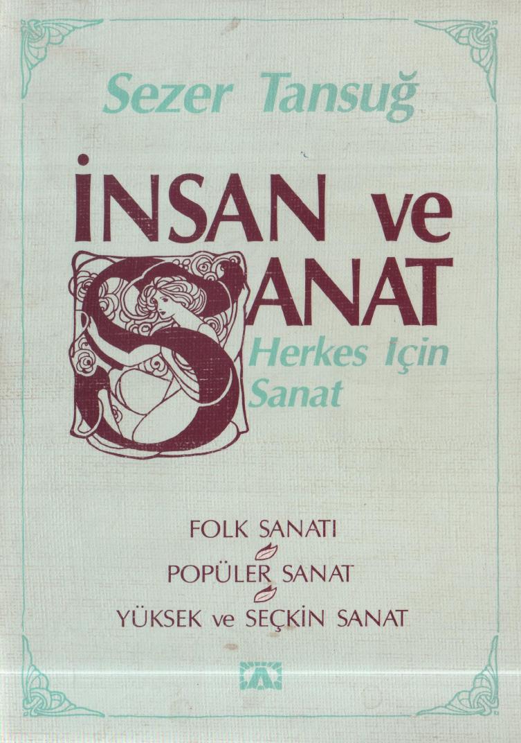 İnsan ve Sanat - Sezer Tansuğ