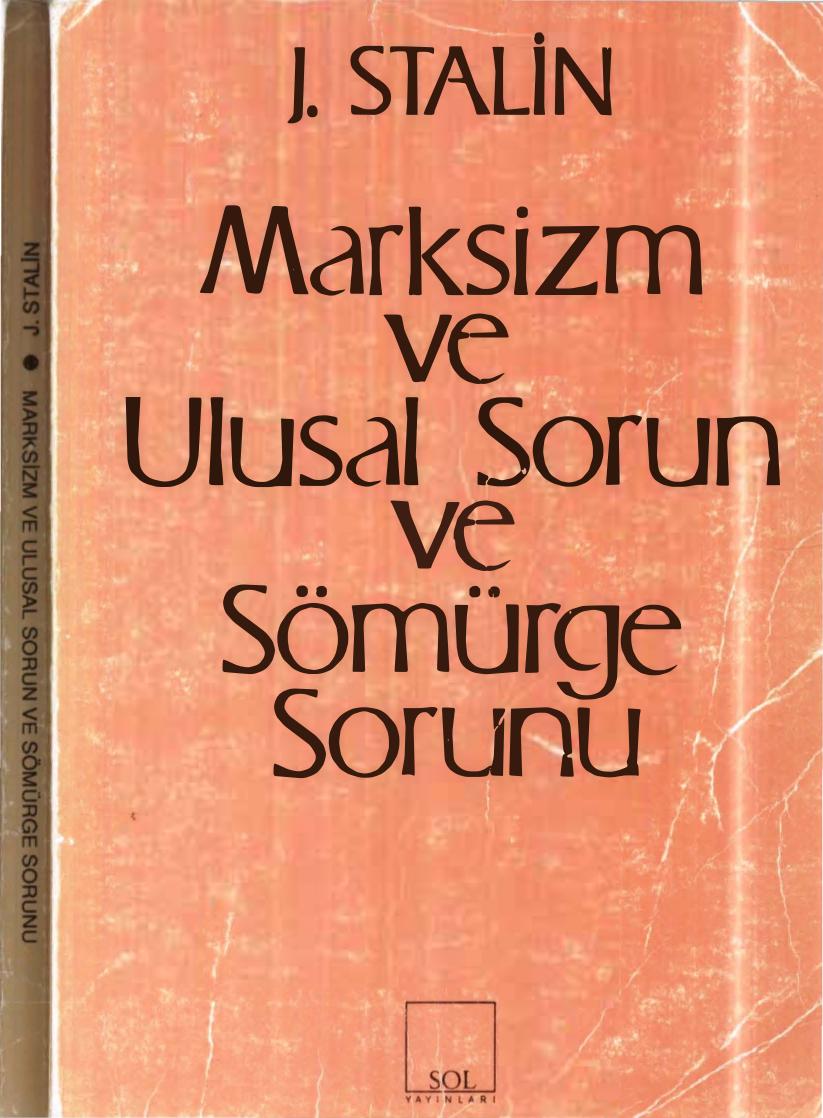 Marksizm ve Ulusal Sorun ve Sömürge Sorunu - Josef Stalin