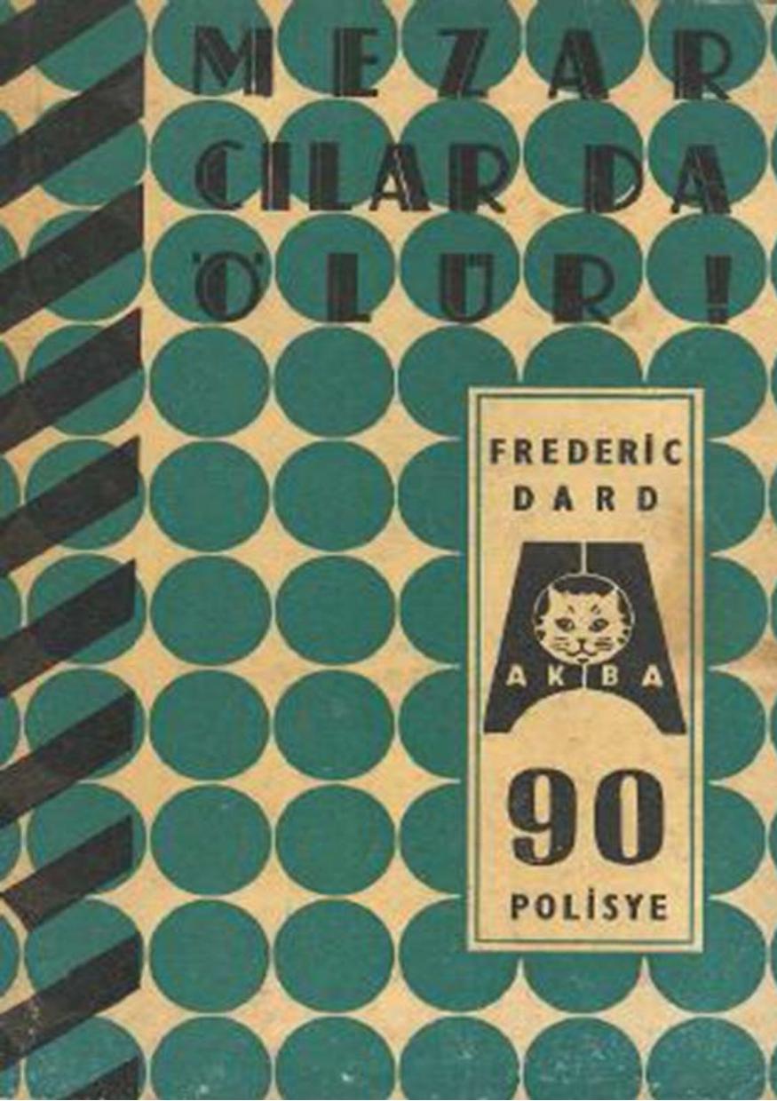 Mezarcılar da Ölür! - Frédéric Dard