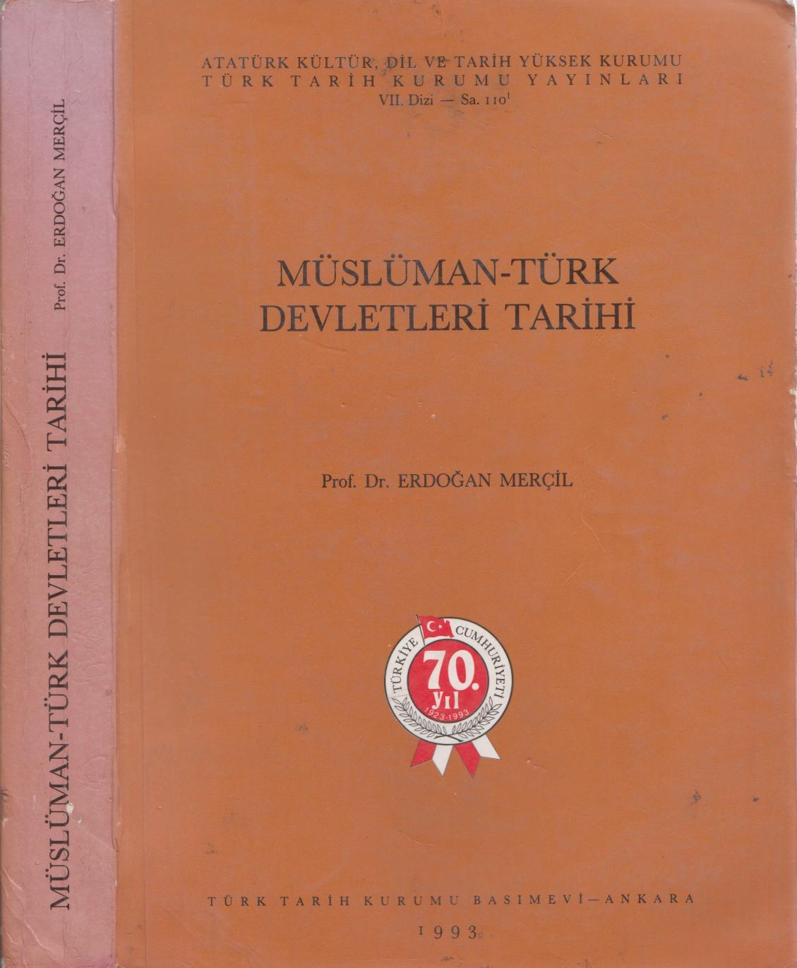 Müslüman-Türk Devletleri Tarihi - Erdoğan Merçil