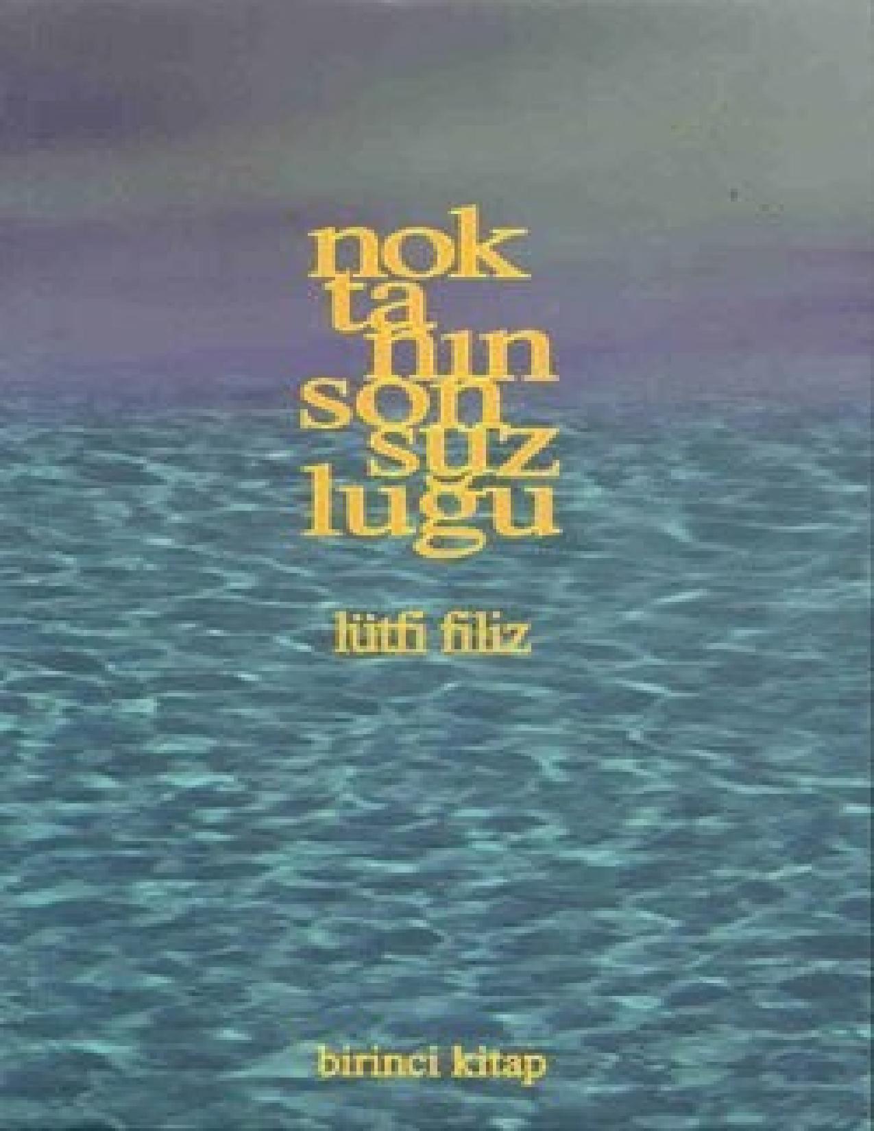 Noktanın Sonsuzluğu - Lütfi Filiz