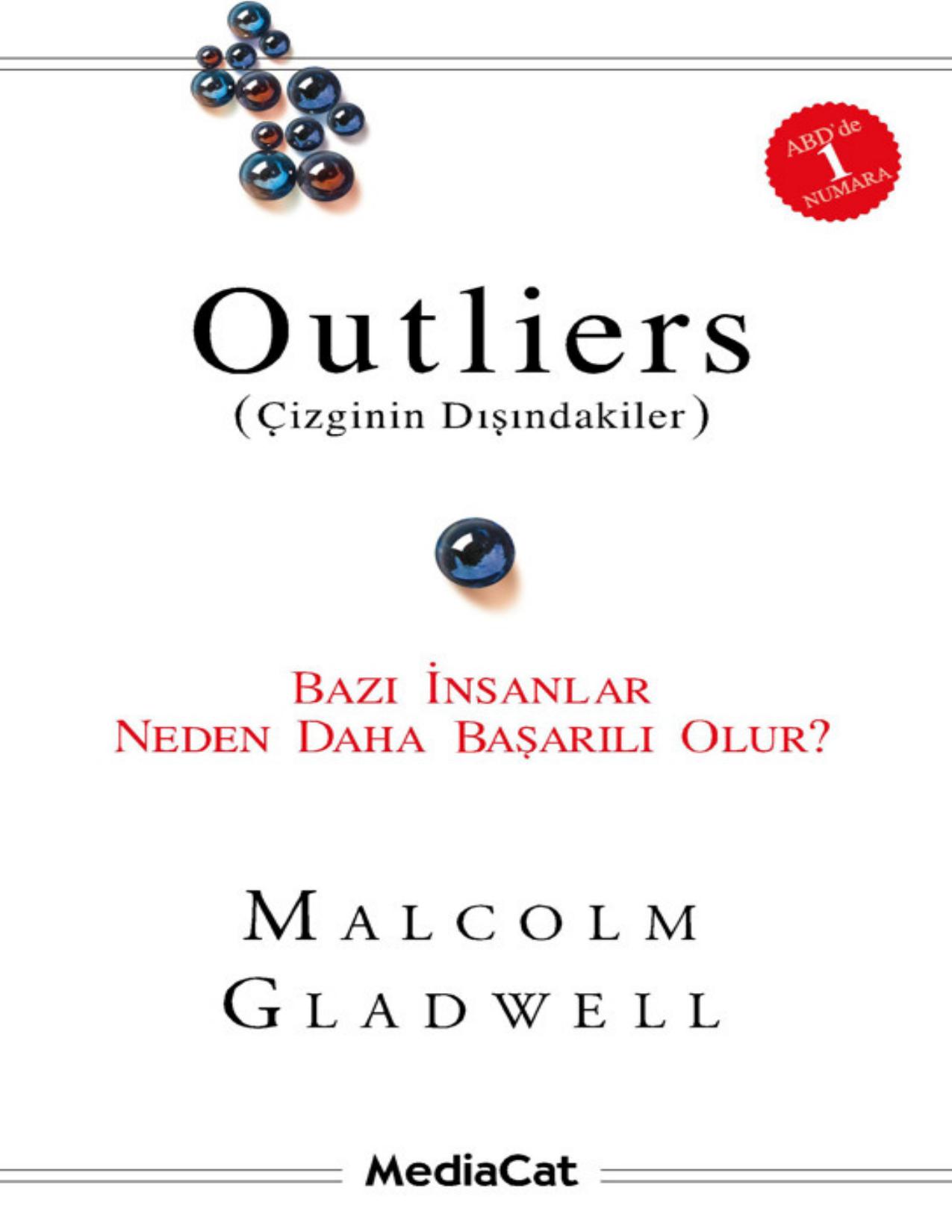 Outliers (Çizginin Dışındakiler) yazan Malcolm Gladwell, kitap kapağı