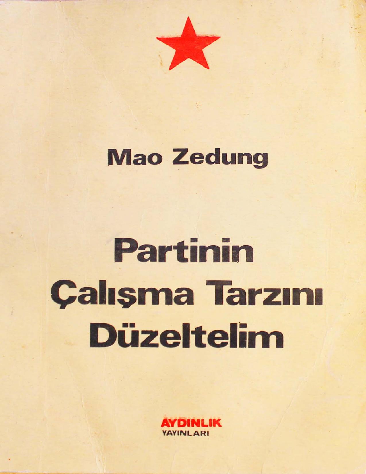 Partinin Çalışma Tarzını Düzeltelim - Mao Zedung