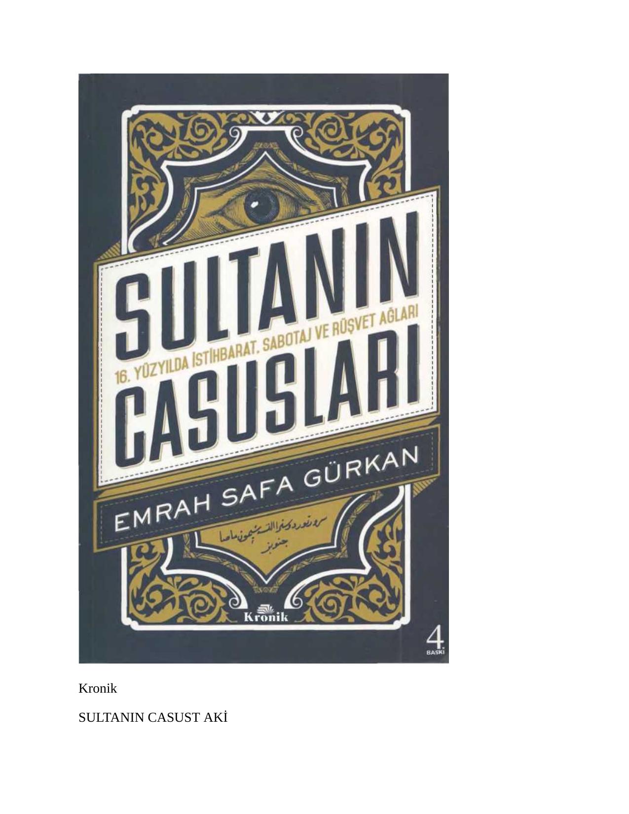 Sultanın Casusları - Emrah Safa Gürkan