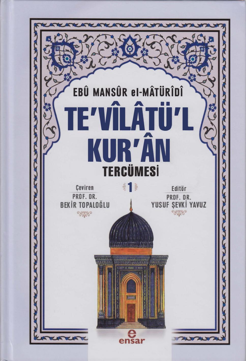 Te'vîlâtü'l-Kur'ân Tercümesi 1. Cilt - Ebû Mansûr el-Mâtürîdî
