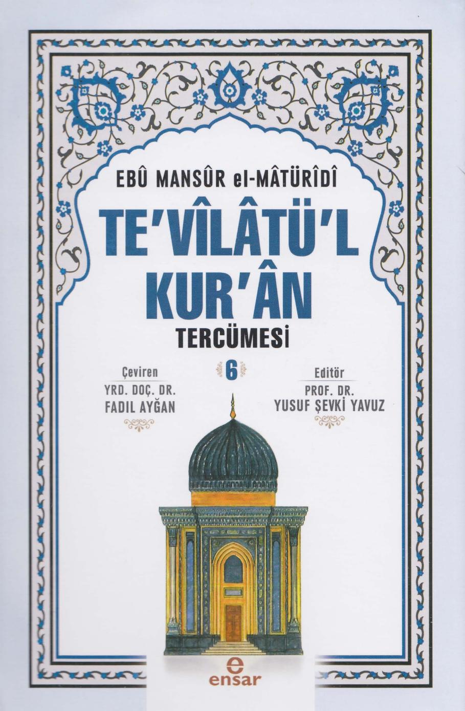 Te'vîlâtü'l-Kur'ân Tercümesi 6. Cilt - Ebû Mansûr el-Mâtürîdî