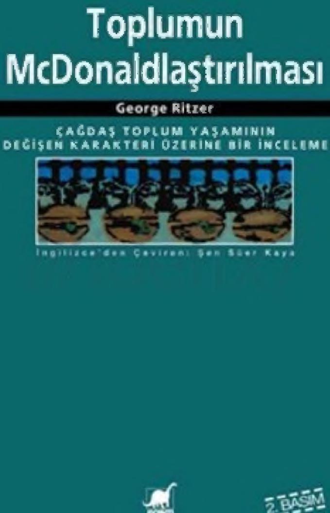 Toplumun McDonaldlaştırılması - George Ritzer
