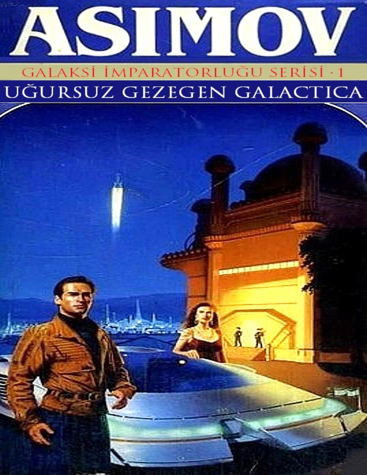 Uğursuz Gezegen Galactica - Isaac Asimov