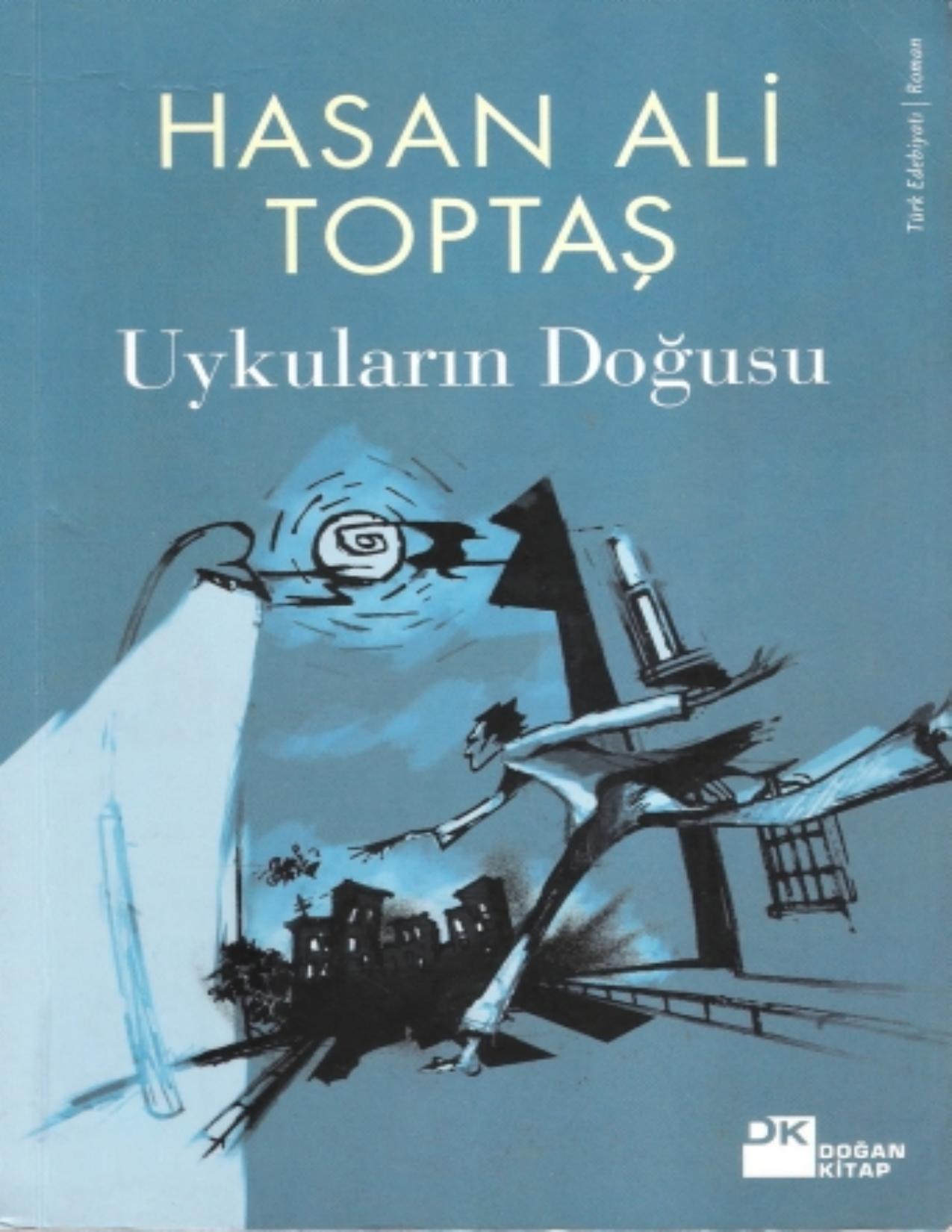 Uykuların Doğusu - Hasan Ali Toptaş
