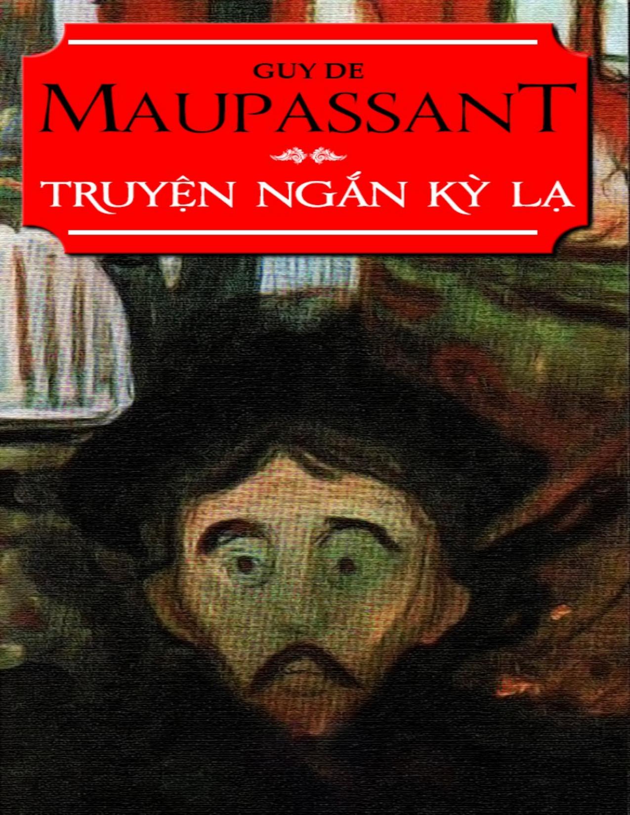 Truyện ngắn kỳ lạ - Guy de Maupassant
