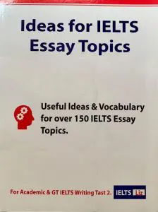 IELTS Writing Essay Ideas Book