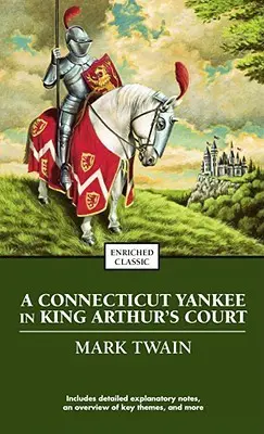 A Connecticut Yankee in King Arthurs Court by Mark Twain