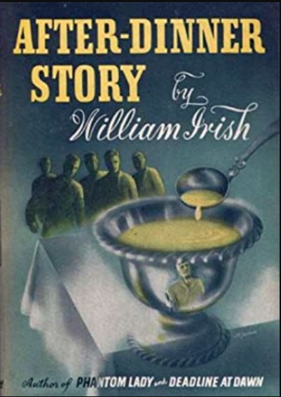 After Dinner Story by William Irish