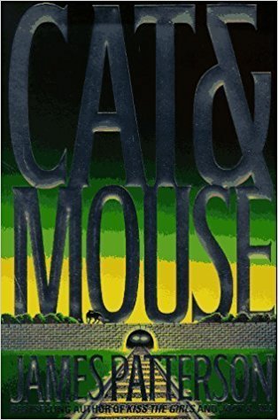 Cat and Mouse by James Patterson