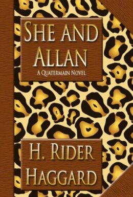 She and Allan by Henry Rider Haggard